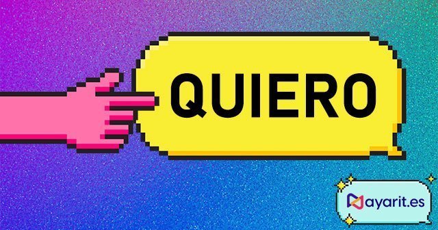 quiero regionalismo y palabra típica de Nayarit